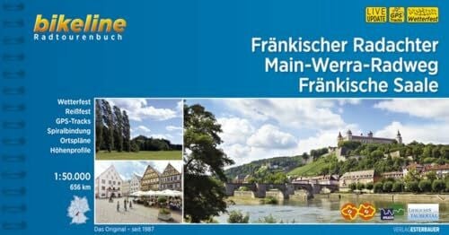 Esterbauer Verlag Fränkischer Radachter • Main-Werra-Radweg • Fränkische Saale: 656 km (Bikeline Radtourenbücher)