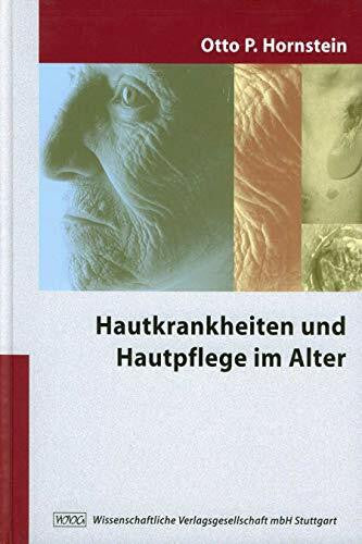 Hornstein, Otto Hautkrankheiten und Hautpflege im Alter