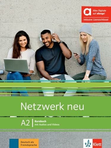 Sieber, Tanja Netzwerk neu A2 - Hybride Ausgabe allango: Deutsch als Fremdsprache. Kursbuch mit Audios und Videos inklusive Lizenzschlüssel allango (24 Monate) (Netzwerk neu: Deutsch als Fremdsprache)