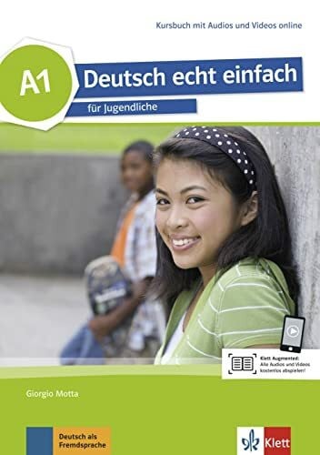 Szurmant, Jan Deutsch echt einfach A1: für Jugendliche. Kursbuch mit Audios und Videos (Deutsch echt einfach: für Jugendliche)