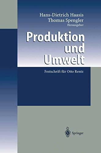 Spengler, Thomas S. Produktion und Umwelt: Festschrift für Otto Rentz