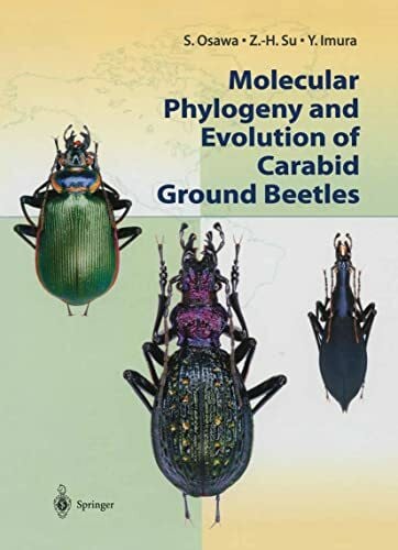 Su, Z.-H. Molecular Phylogeny and Evolution of Carabid Ground Beetles