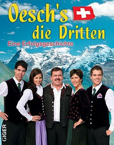 Oesch's die Dritten Eine Erfolgsgeschichte
