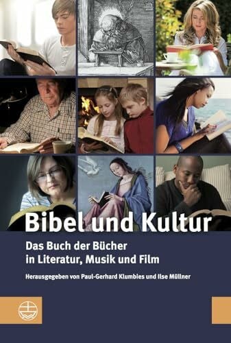 Müllner, Ilse Bibel und Kultur: Das Buch der Bücher in Literatur, Musik und Film