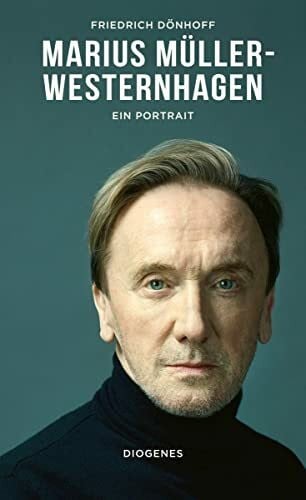 Dönhoff, Friedrich Marius Müller-Westernhagen: Ein Portrait