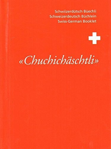 Tito Lorenzi «Chuchichäschtli» (Schwiizerdütsch Büechli / Schweizerdeutsch Büchlein / Swiss-German Booklet)