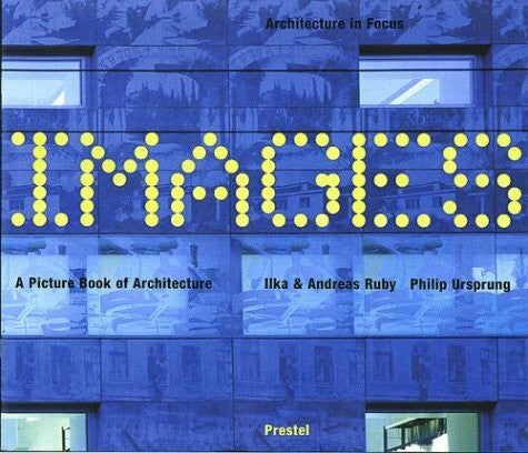 O'Donovan, James R Images: A Picture Book of Architecture (Architecture in Focus S.)