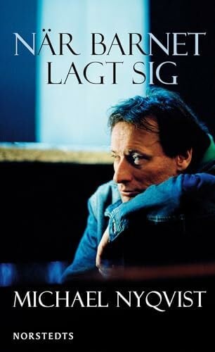 Nyqvist, Michael När barnet lagt sig