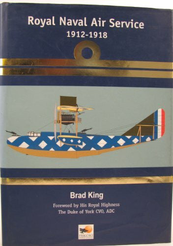 King, Brad Royal Naval Air Service 1912-1918