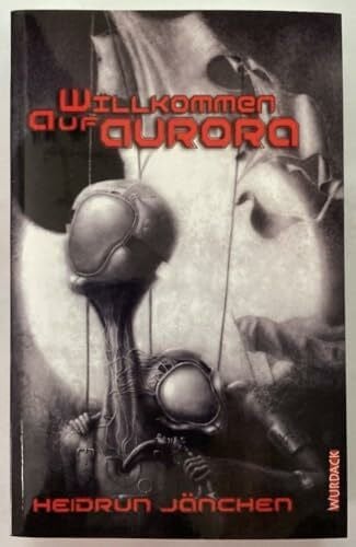 Jänchen, Heidrun Willkommen auf Aurora (SF-Reihe)