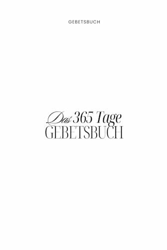 Aborah, David Das 365 Tage Gebetsbuch | Tägliche vorgeschriebene Gebete an Gott
