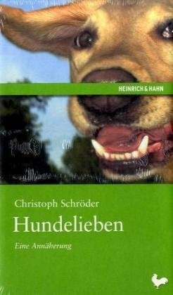 Schröder, Christoph Hundelieben. Eine Annäherung