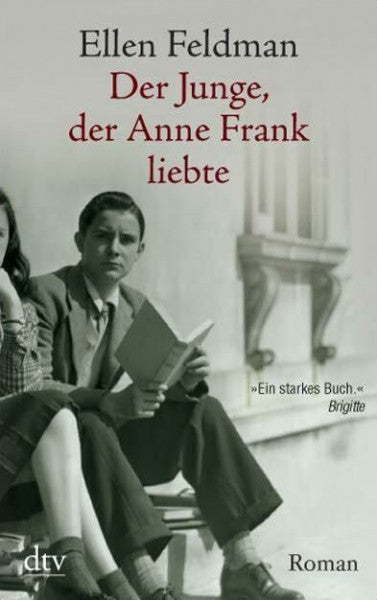 Pressler, Mirjam Der Junge, der Anne Frank liebte: Roman (dtv Fortsetzungsnummer 20)
