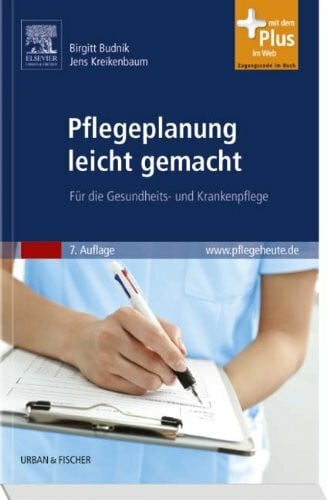Lay, Reinhard Pflegeplanung leicht gemacht: Für die Gesundheits- und Krankenpflege - mit www.pflegeheute.de-Zugang: Für die Gesundheits- und Krankenpflege. Mit dem Plus im Web. Zugangscode im Buch