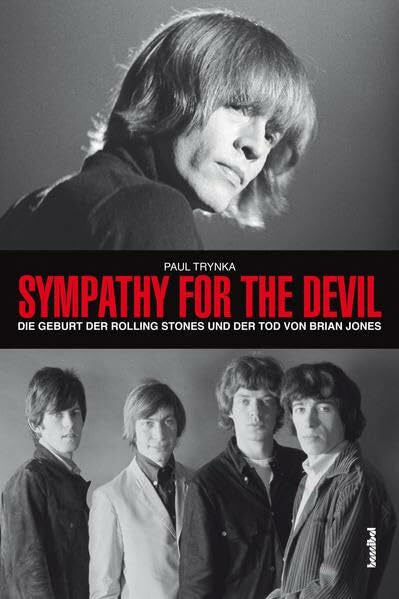 Tepper, Alan Sympathy For The Devil: Die Geburt der Rolling Stones und der Tod von Brian Jones