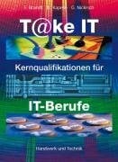 T@ke IT - Kernqualifikationen für IT-Berufe: Kernqualifikationen für IT-Berufe / Schülerband