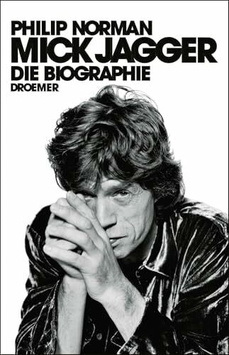 Norman, Philip Mick Jagger: Die Biographie