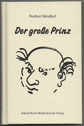 Meidhof, Norbert Der grosse Prinz
