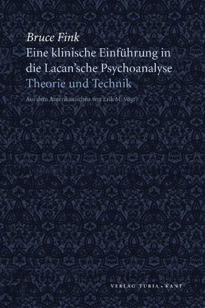 Vogt, Erik M. Eine klinische Einführung in die Lacansche Psychoanalyse