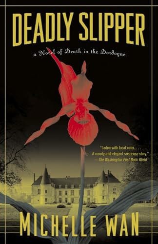 Wan, Michelle Deadly Slipper: A Novel