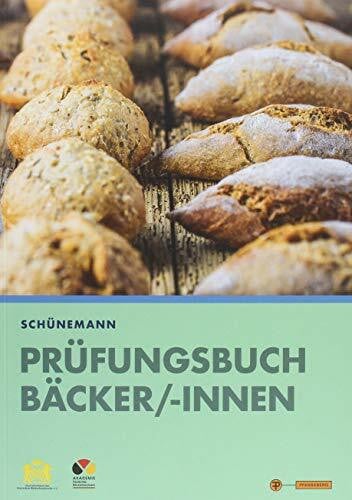 Schünemann, Claus Prüfungsbuch Bäcker/-innen: Buch + digitale Ergänzungen