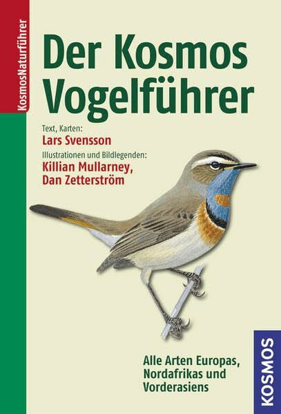 Zetterström, Dan Der Kosmos Vogelführer: Alle Arten Europas, Nordafrikas und Vorderasiens
