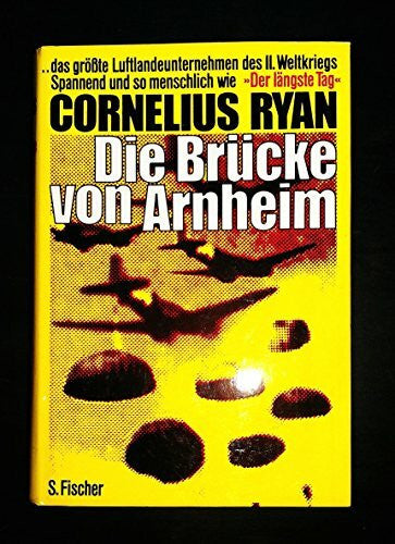 Ryan, Cornelius Die Brücke von Arnheim