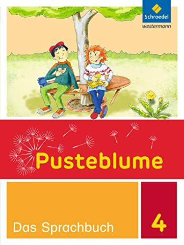 Steppat, Vivian Pusteblume. Das Sprachbuch - Ausgabe 2015 für Berlin, Brandenburg, Mecklenburg-Vorpommern, Sachsen-Anhalt und Thüringen: Schulbuch 4