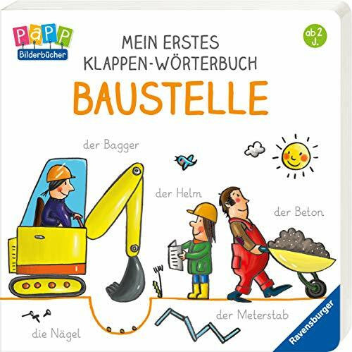 Badstuber, Martina Mein erstes Klappen-Wörterbuch: Baustelle
