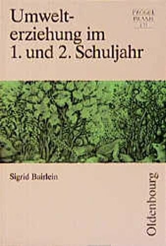 Schubotz, Fritz Umwelterziehung im 1. und 2. Schuljahr
