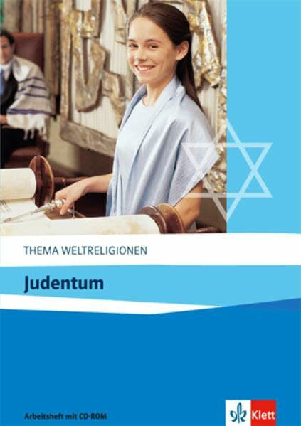 Bednorz, Lars Judentum: Arbeitsheft mit CD-ROM ab Klasse 10 (Thema Weltreligionen)