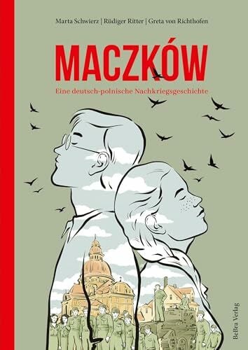 Greta von Richthofen Maczków: Eine deutsch-polnische Nachkriegsgeschichte