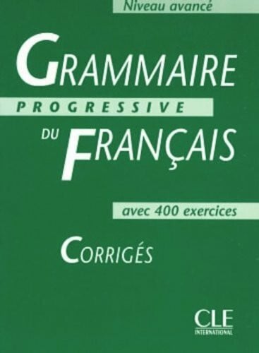 Boulares, Michèle Grammaire progressive du Français - Niveau avancé - Corrigés