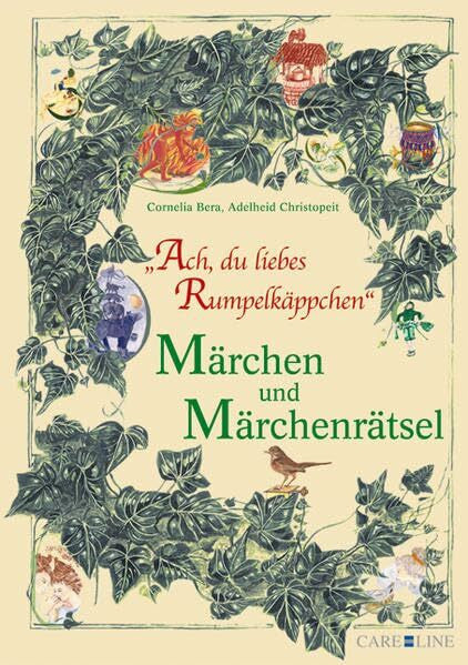Christopeit, Adelheid Ach, du liebes 'Rumpelkäppchen'! Märchen und Märchenrätsel