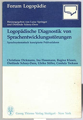 Flossmann, Ina Logopädische Diagnostik von Sprachentwicklungsstörungen