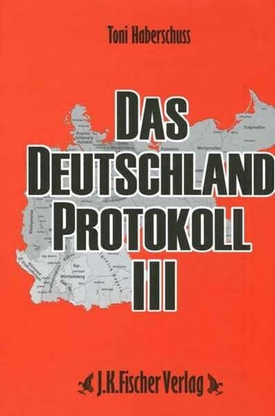 Toni Haberschuss Das Deutschland Protokoll 3