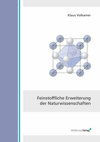 Volkamer, Klaus Feinstoffliche Erweiterung der Naturwissenschaften