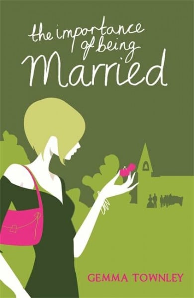 Townley, Gemma The Importance of Being Married