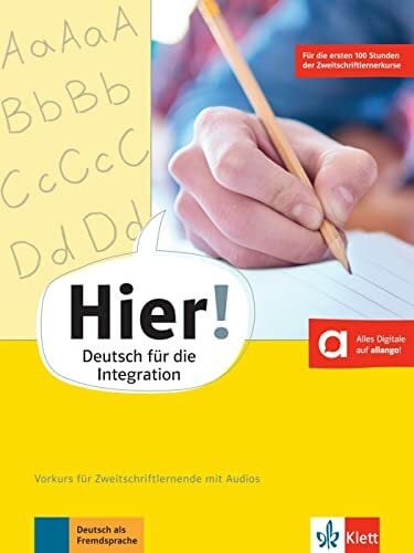 Feldmeier García, Alexis Hier!: Deutsch für die Integration. Vorkurs für Zweitschriftlernende mit Audios