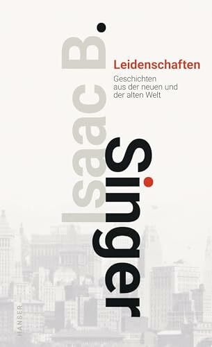 Otten, Ellen Leidenschaften: Geschichten aus der Neuen und der Alten Welt