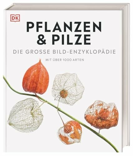 Farndon, John DK Bibliothek. Pflanzen & Pilze: Die große Bild-Enzyklopädie mit über 1000 Arten