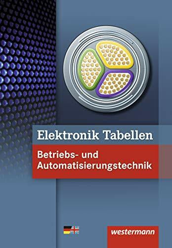 Hübscher, Heinrich Elektronik Tabellen: Betriebs- und Automatisierungstechnik / Betriebs- und Automatisierungstechnik: Tabellenbuch