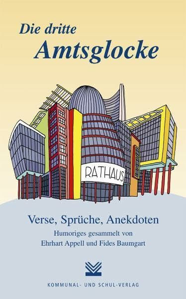 Baumgart, Fides Die dritte Amtsglocke: Verse, Sprüche, Anekdoten – Humoriges gesammelt