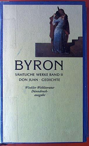 Byron, George Gordon Lord Sämtliche Werke, Bd. 2: Don Juan - Gedichte