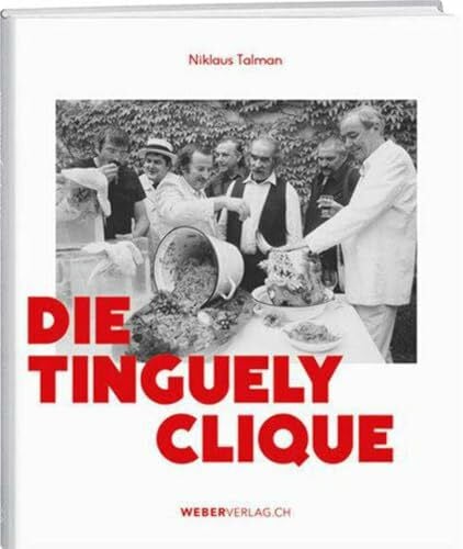 Talman, Niklaus Die Tinguely-Clique