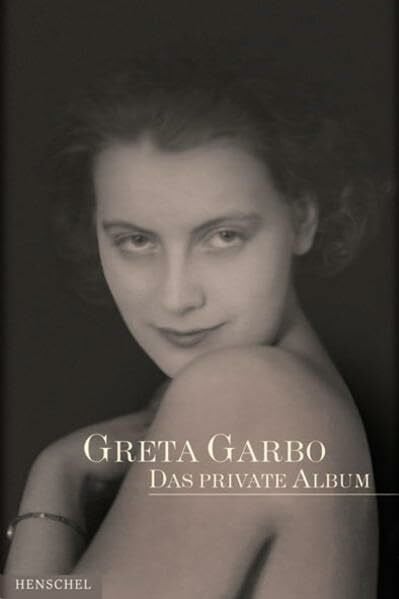 Dance, Robert Greta Garbo: Das private Album