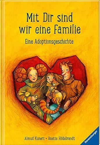 Hildebrandt, Anette Mit dir sind wir eine Familie: Eine Adoptionsgeschichte