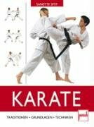 Smit, Sanette Karate: Traditionen - Grundlagen - Techniken