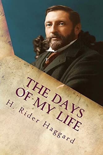 Haggard, H. Rider The Days of My Life: Autobiography
