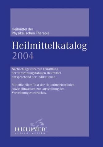 Heilmittelkatalog 2004: Heilmittel der Physikalischen Therapie